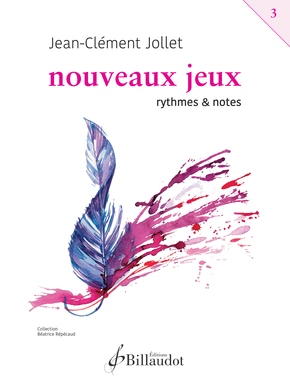 Nouveaux jeux. Volume 3 Rythmes et notes